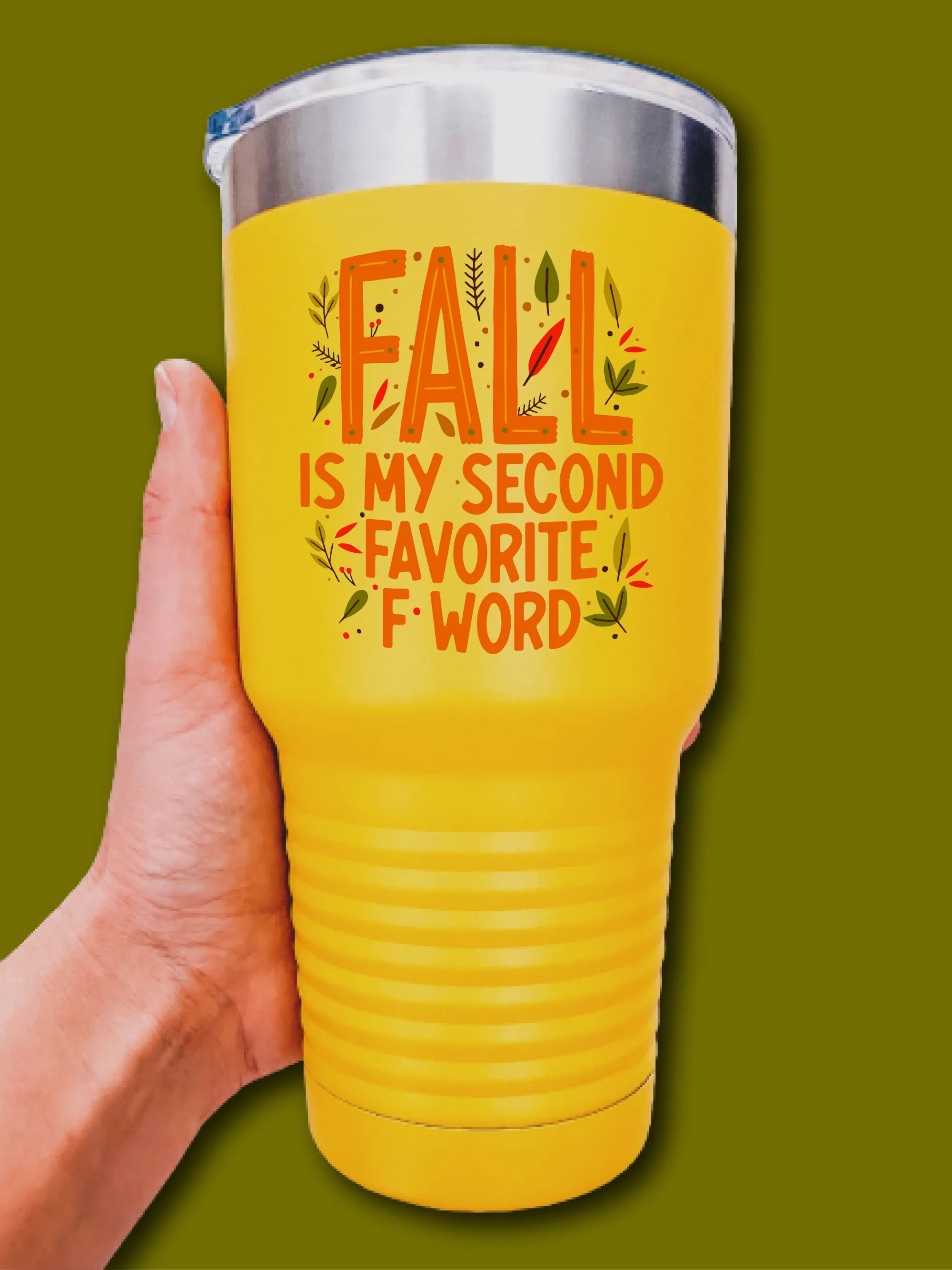 Fall Is My Second Favorite F Word - UV TUMBLER