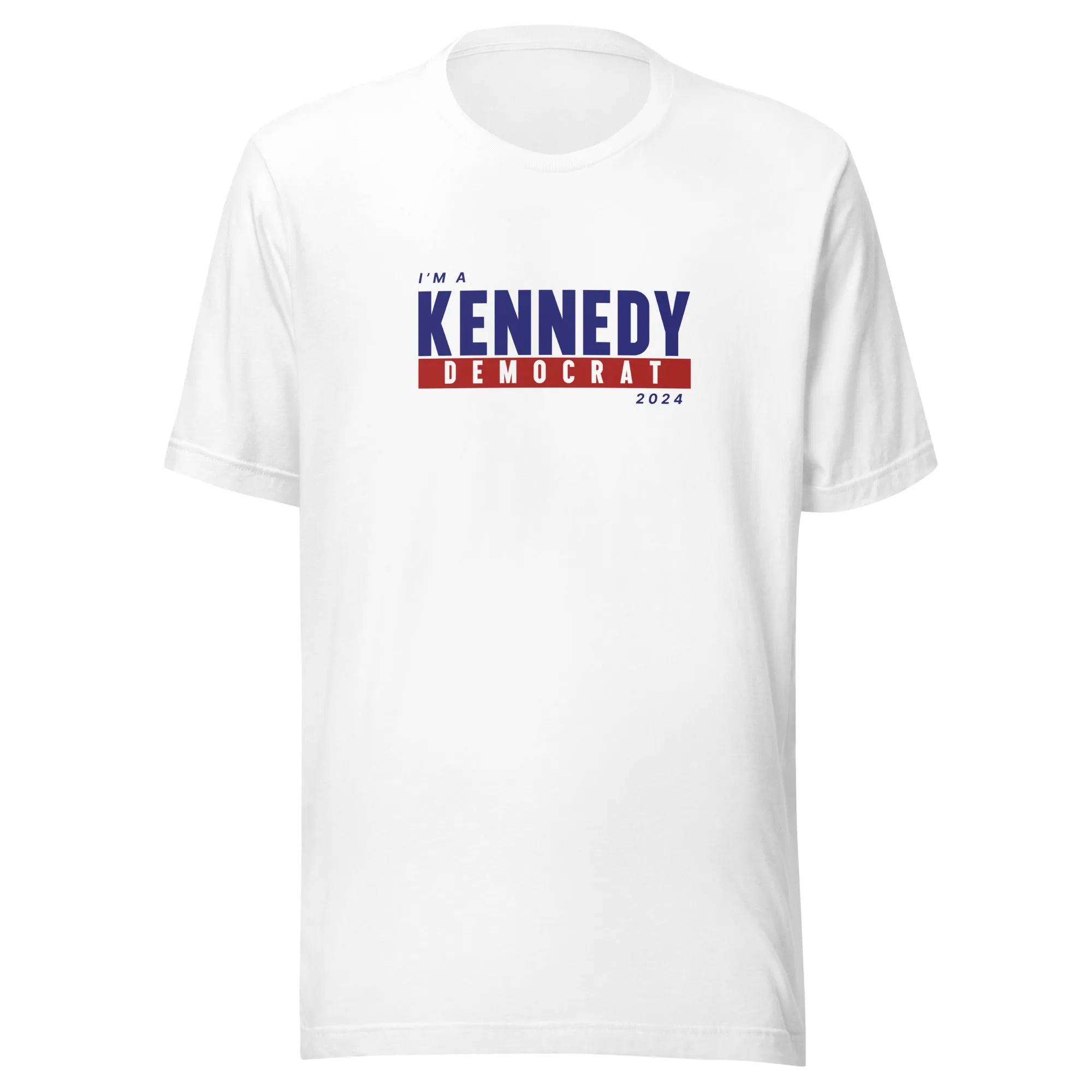 I'm a Kennedy Democrat Unisex Tee