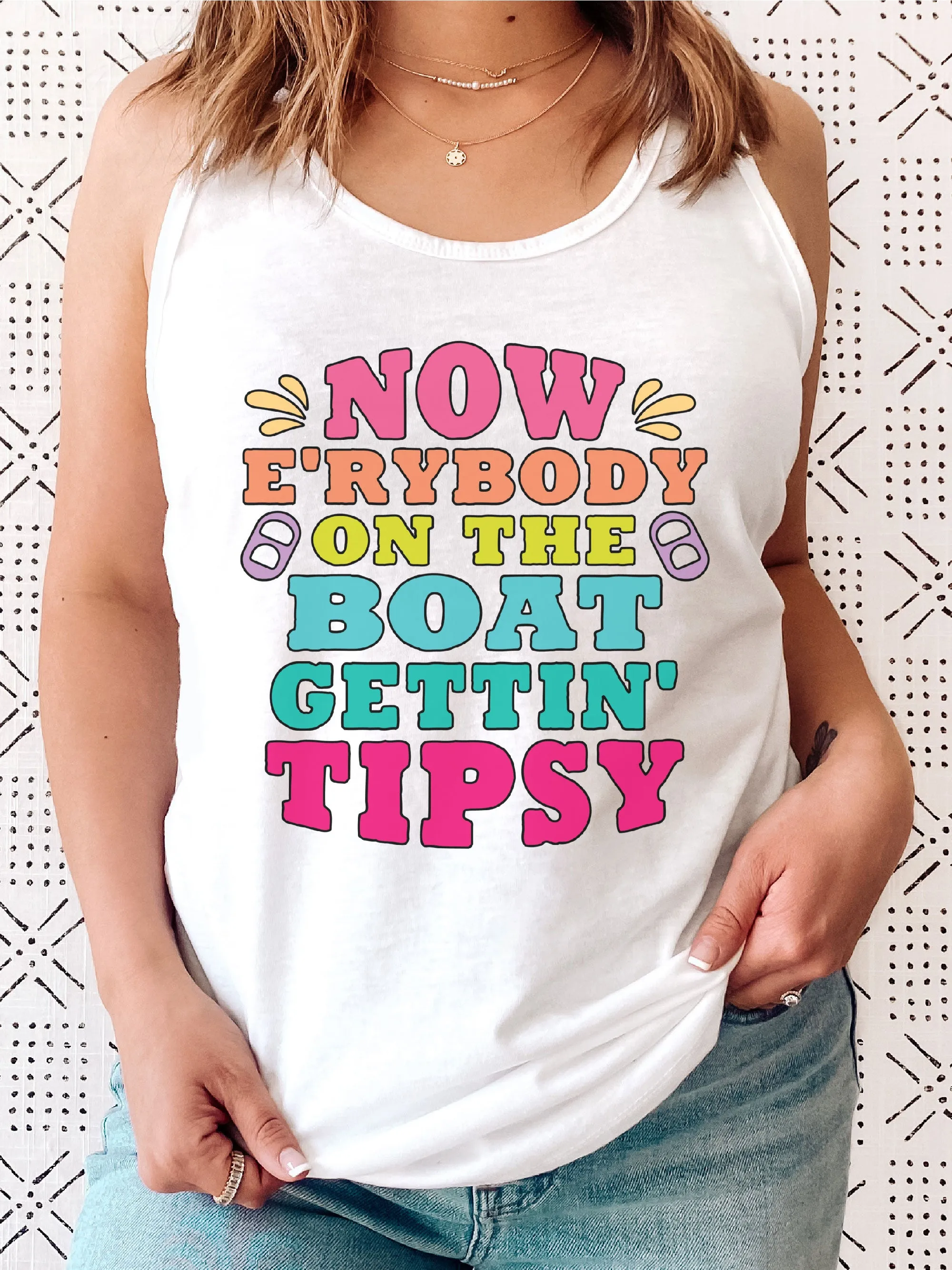 Now E'rybody On The Boat Gettin' Tipsy